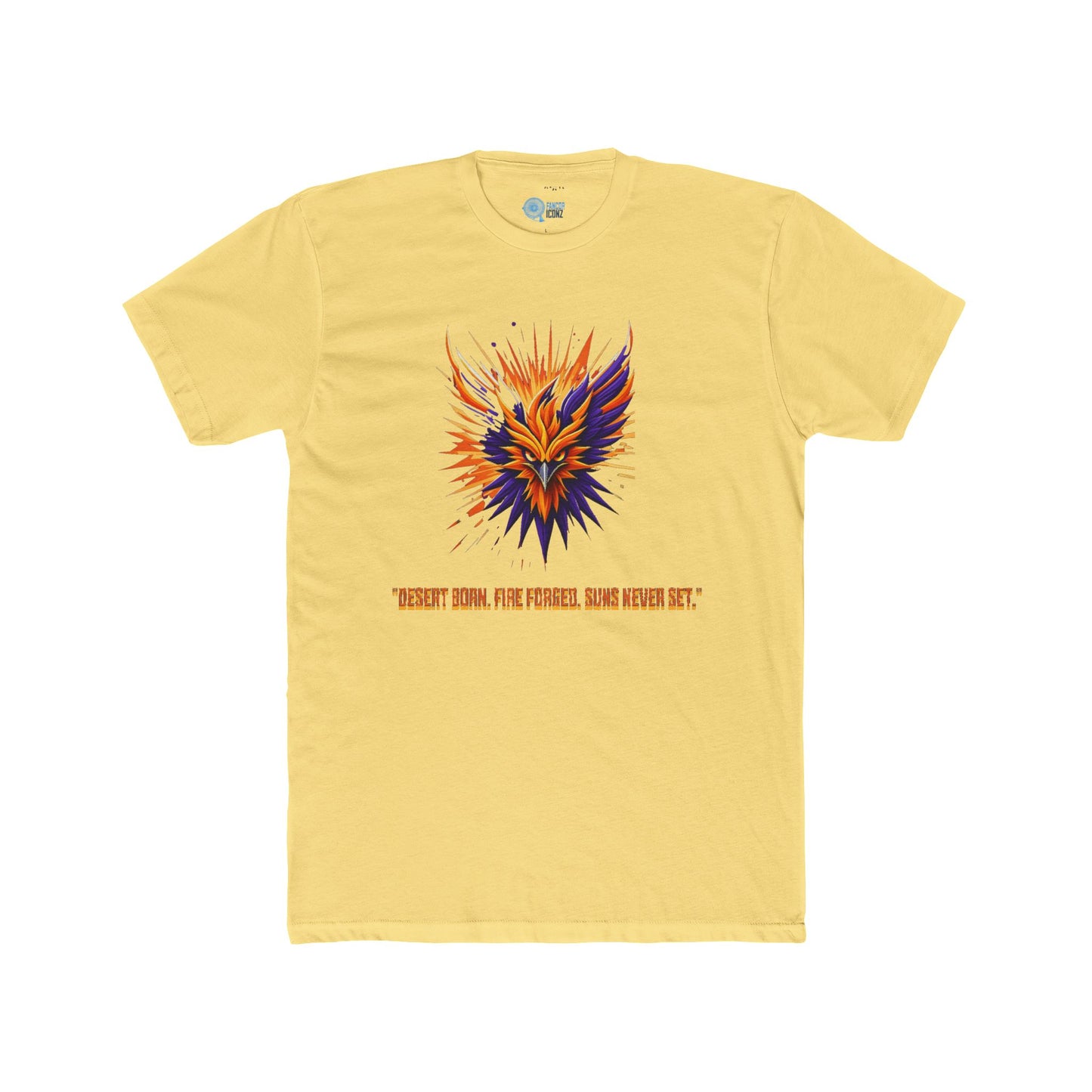 DESERT BORN ,FIRE FORGED, SUNS NEVER SETS