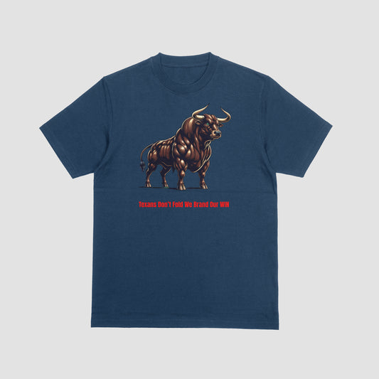 TEXAN DON'T FOLD